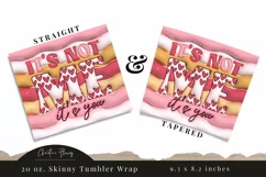 3D Inflated Valentine It's Not Me It's You Tumbler Wrap PNG Product Image 3