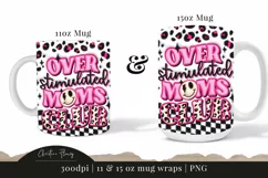 3D Inflated Over Stimulated Moms Club Mug Wrap | Mug PNG Product Image 3