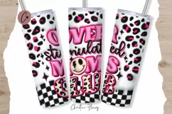 3D Inflated Over Stimulated Moms Club Tumbler Wrap PNG Product Image 1