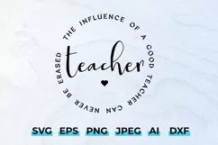 Influence of a Good Teacher SVG | Teacher Quote Cricut File Product Image 2