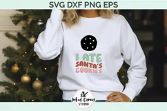 I Ate Santa's Cookies | Christmas SVG DXF PNG EPS Product Image 4