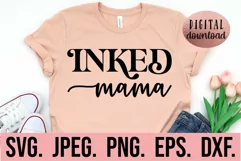 Inked Mama SVG - Cool Moms Have Tattoos - Tattooed Mom SVG Product Image 1