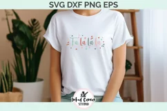 Fa La La La Christmas | Christmas SVG DXF PNG EPS Product Image 7