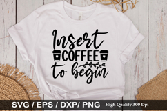 Coffee Quotes SVG Design - Insert coffee to begin Product Image 5