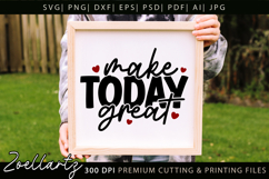 Make Today Great Inspirational Quote SVG Positive Quote SVG Product Image 1