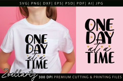 One Day At A Time Inspirational Motivational Positive Quote Product Image 3