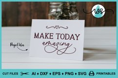 Make Today Amazing, Inspirational Saying Quote, Motivational Product Image 4