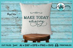 Make Today Amazing, Inspirational Saying Quote, Motivational Product Image 6