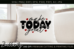Make Today Great Inspirational Quote SVG Positive Quote SVG Product Image 4