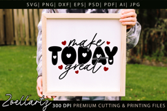 Make Today Great Inspirational Quote SVG Positive Quote SVG Product Image 5