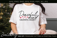 Peaceful Mind Grateful Heart Inspiring Positive Quote SVG Product Image 1
