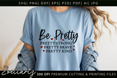 Be Pretty Strong Brave Kind SVG Inspiring Positive Quote SVG Product Image 7