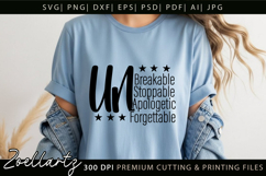 Unbreakable Unstoppable Unapologetic Inspirational Quote SVG Product Image 3