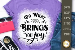 Do What Brings You Joy | Motivational Typography SVG Product Image 1