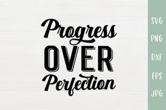 Progress Over Protection - Inspirational SVG Product Image 2