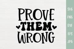 Prove Them Wrong - Motivational SVG Product Image 2