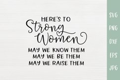 Here's To Strong Women - Empowerment SVG Product Image 2