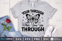 Your through what you go SVG, Mental Health SVG Design Product Image 1