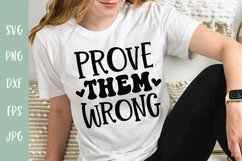 Prove Them Wrong - Motivational SVG Product Image 1