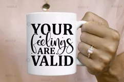 Your feelings are valid SVG, Mental Health SVG Design Product Image 1