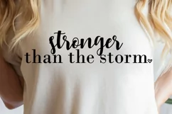 Stronger Than the Storm Svg, Inspirational Quote SVG Product Image 8