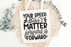 Your speed doesn't matter SVG, Motivational SVG Design Product Image 2