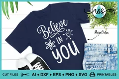 Believe in You, Inspirational Saying Quote, Motivational SVG Product Image 11