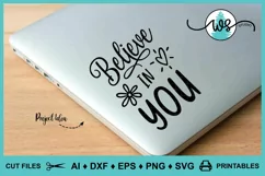 Believe in You, Inspirational Saying Quote, Motivational SVG Product Image 9