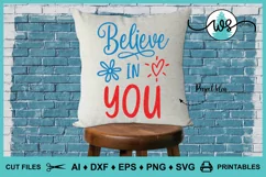 Believe in You, Inspirational Saying Quote, Motivational SVG Product Image 14