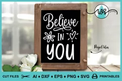 Believe in You, Inspirational Saying Quote, Motivational SVG Product Image 10