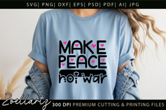 Make Peace Not War Baby Girl T-shirt Inspirational Quote SVG Product Image 5