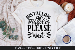Installing Muscles Please Wait SVG - Fitness Quotes Design Product Image 1