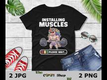 Installing Muscles Please Wait Png, Funny Workout Png Product Image 2