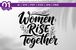 Women Rise Together SVG PNG JPG Product Image 1