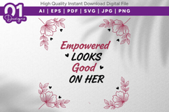 Empowered Looks Good On Her SVG PNG Product Image 1