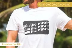 Into the waves svg on summer shirt