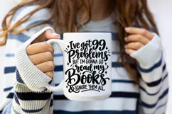 I've Got 99 Problems SVG, Funny Book Lover PNG Product Image 3