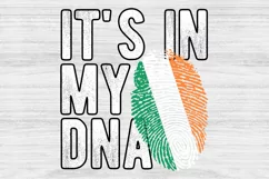 It's in my DNA Ireland Flag Fingerprint PNG Sublimation Product Image 1