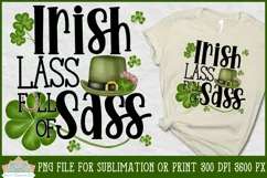 Irish Lass Full of Sass PNG St. Patrick's Day Sublimation Shirt for Women