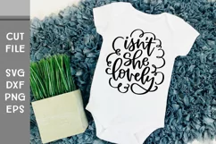 Isn't She Lovely, Hand Lettered Baby Girl SVG Product Image 3