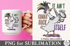 It Ain’t Gonna Suck Itself PNG Product Image 6
