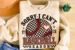 Sorry I Can't it is Baseball Season PNG, Baseball Mama PNG Product Image 1