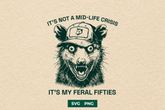 Funny Opossum SVG Feral Fifties 50th Birthday Quote Product Image 1