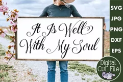 It Is Well With My Soul Christian Farmhouse Home Sign Svg Product Image 1