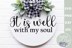 Christian Farmhouse Round Sign, It Is Well With My Soul Svg Product Image 1