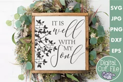 It Is Well With My Soul Christian Farmhouse Home Sign Svg Product Image 1