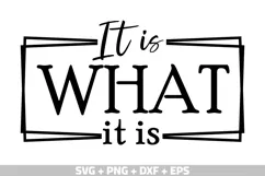 Funny PNG, Funny saying SVG, It is What it is SVG Product Image 2