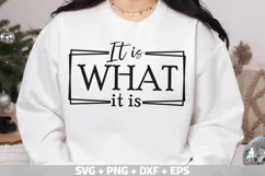Funny PNG, Funny saying SVG, It is What it is SVG Product Image 1