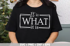 Funny PNG, Funny saying SVG, It is What it is SVG Product Image 3