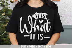 Funny PNG, Funny saying SVG, It is What it is SVG Product Image 3